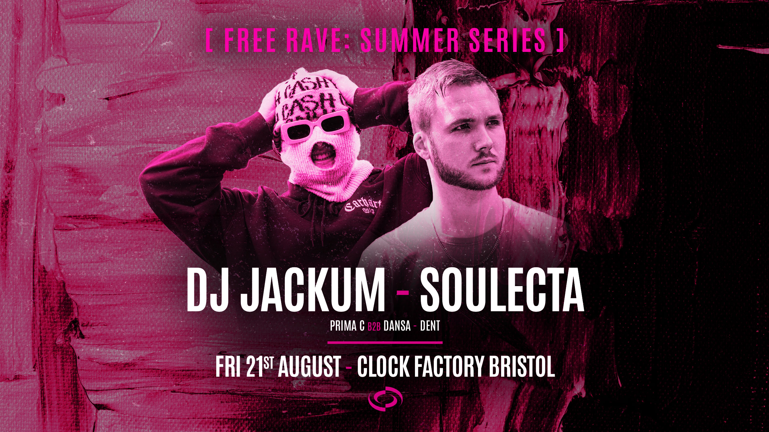 Bristol FREE Rave [Summer Series] • DJ Jackum & Soulecta