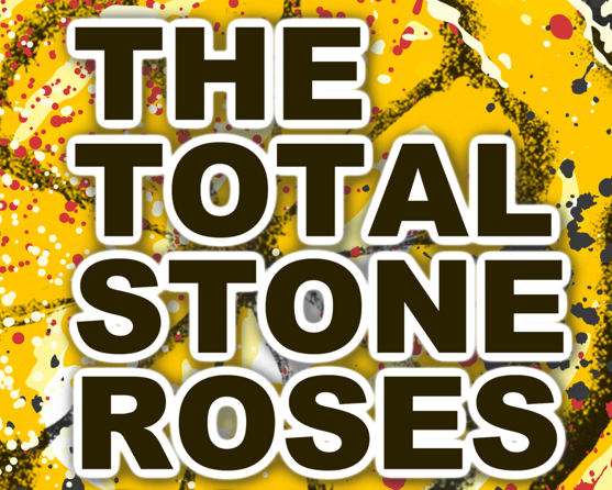 The Total Stone Roses
