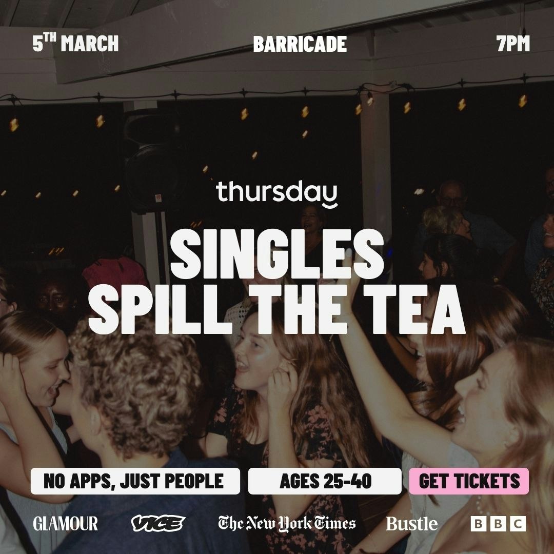 Thursday | Singles Only: Spill the Tea | Barricade