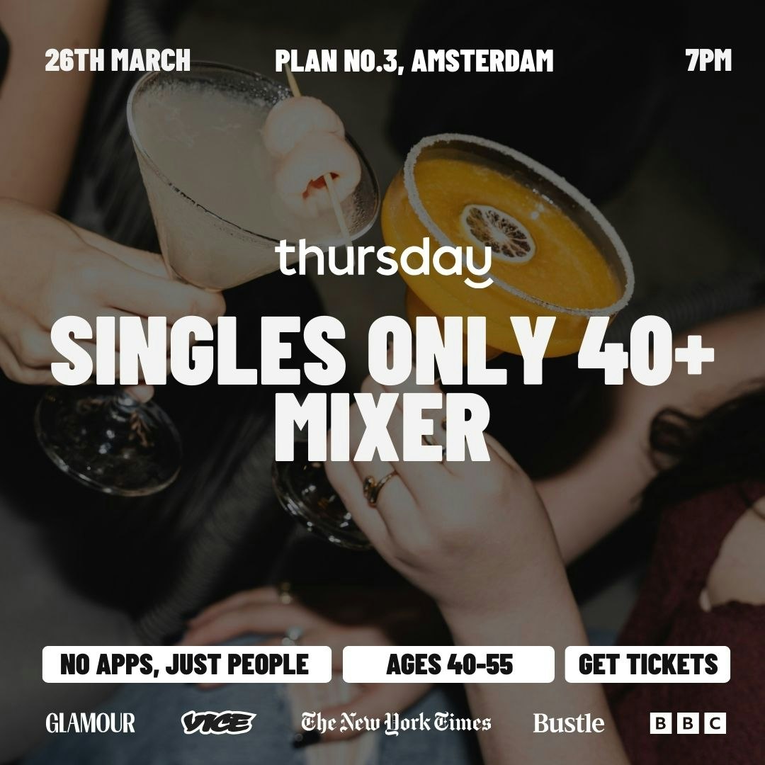 Thursday | Singles Only  40+ Mixer  | Plan No. 3