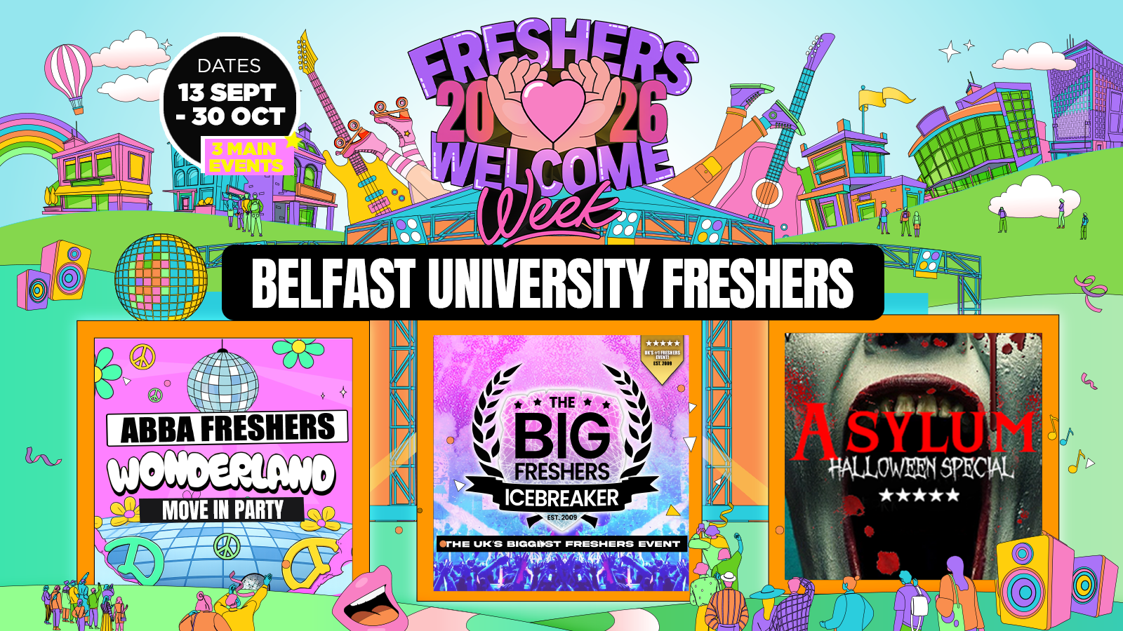 Belfast Freshers Welcome Week 2026 🎓 – UK Largest Freshers Events – Sold out 10 years Running 🏆