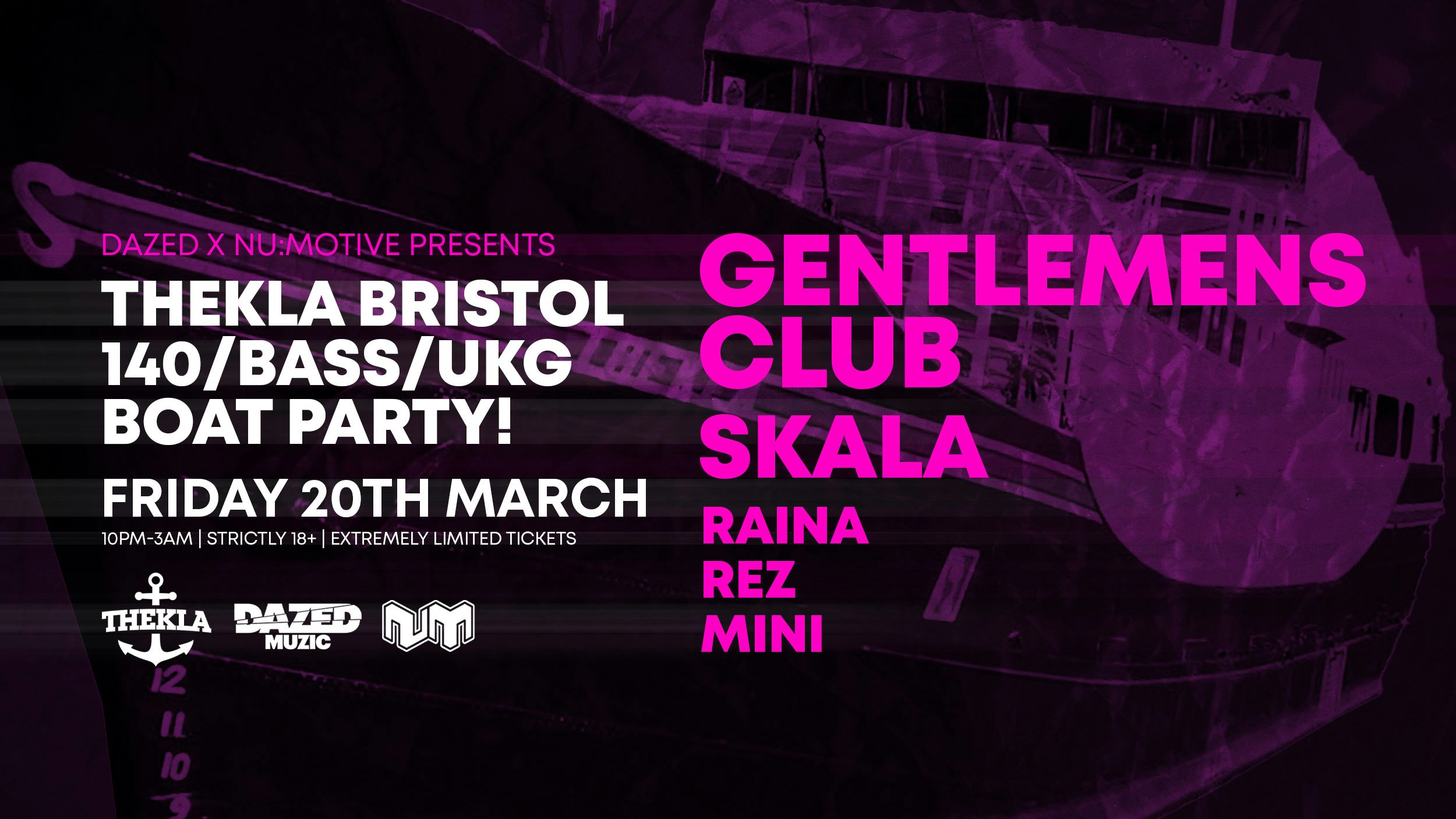 Gentlemens Club & Skala • 140/Bass/UKG Bristol Boat Party!