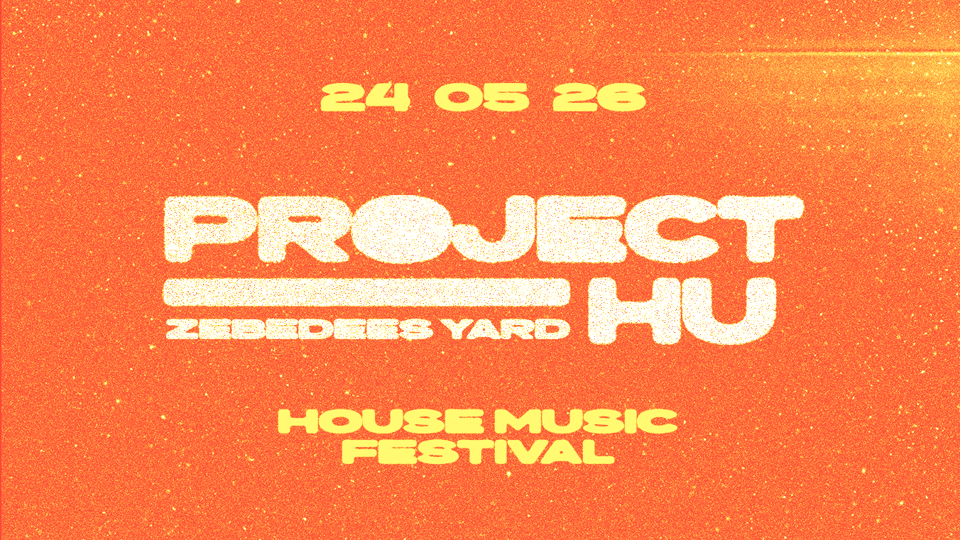 Project HU // FESTIVAL // 24 05 26