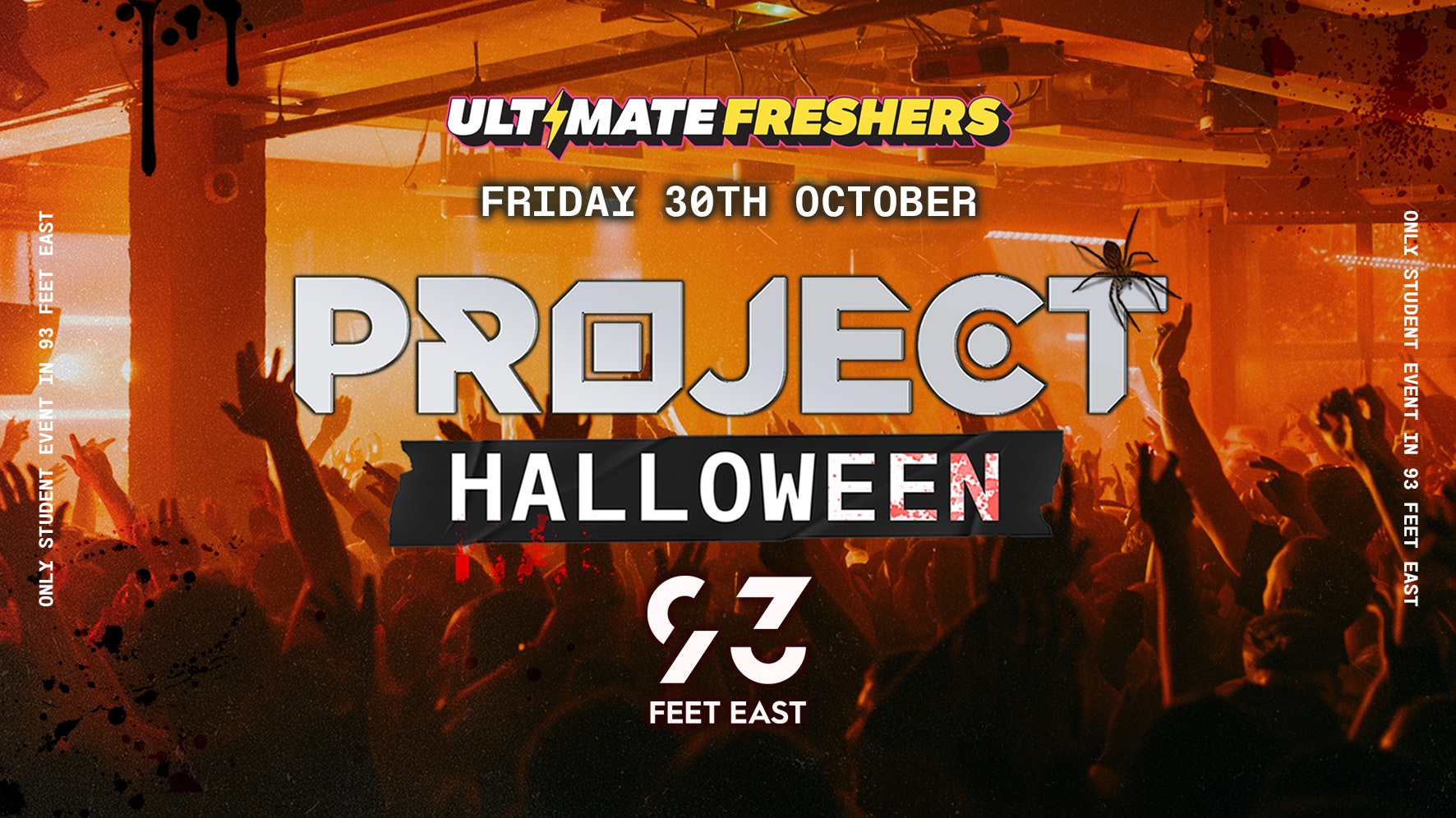PROJECT HALLOWEEN LONDON 2026 🎃 London’s Biggest Halloween Event! Only Student Event to be held at 93 Feet East!