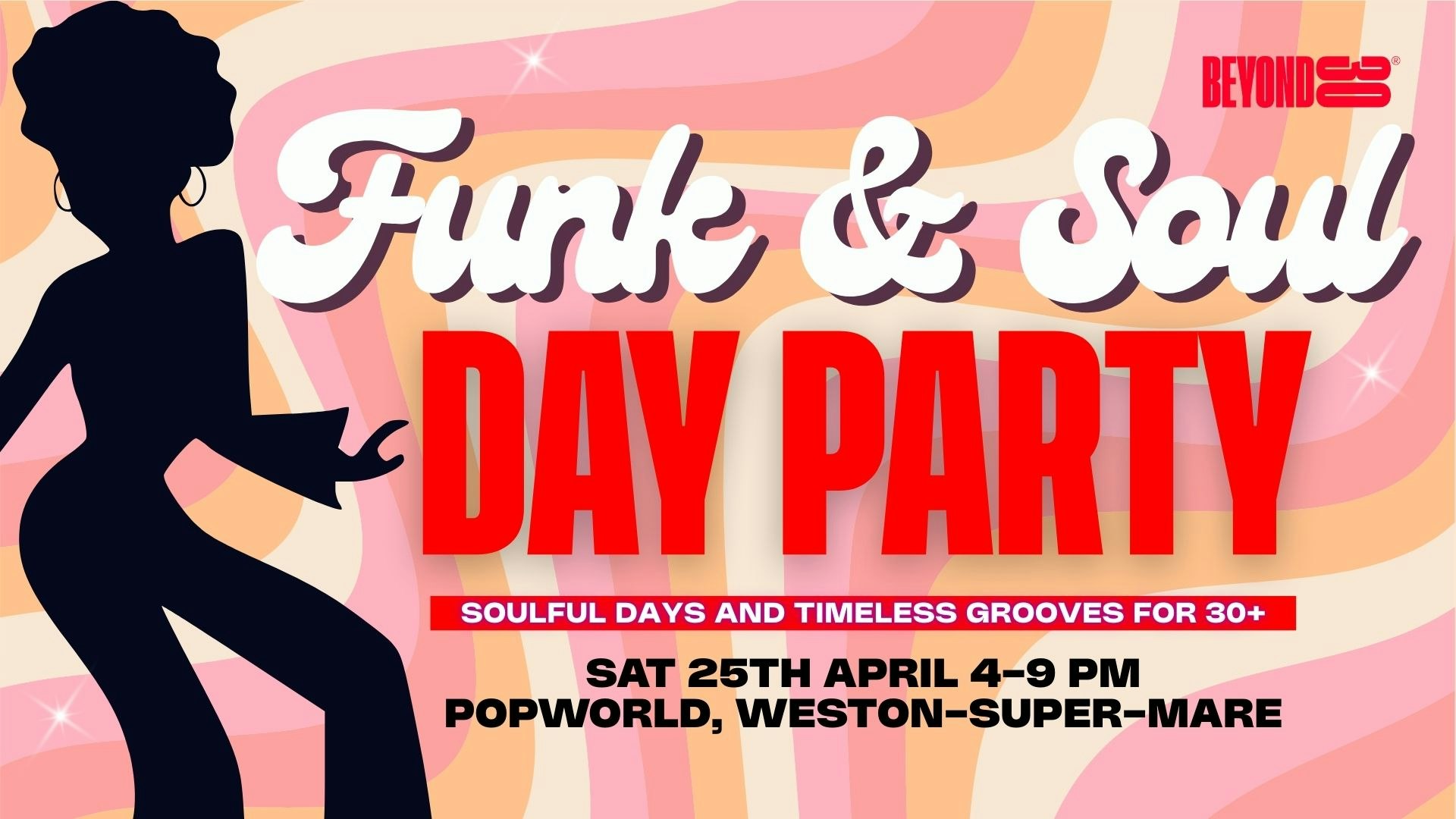 Over 30s Funk & Soul Daytime Party – WESTON-SUPER-MARE🕺🏽
