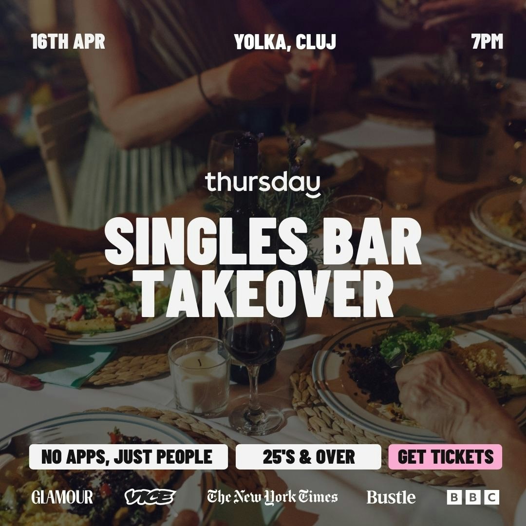 THURSDAY | SINGLES BAR TAKEOVER | CLUJ