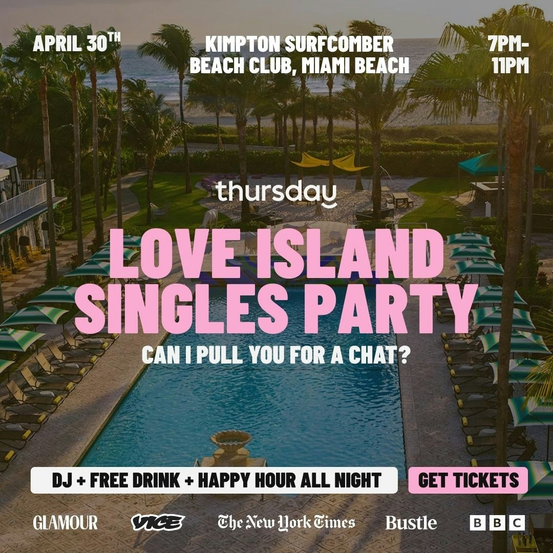 Thursday | Love Island Beach Club Party 🌴 Kimpton Surfcomber Hotel | Miami Beach