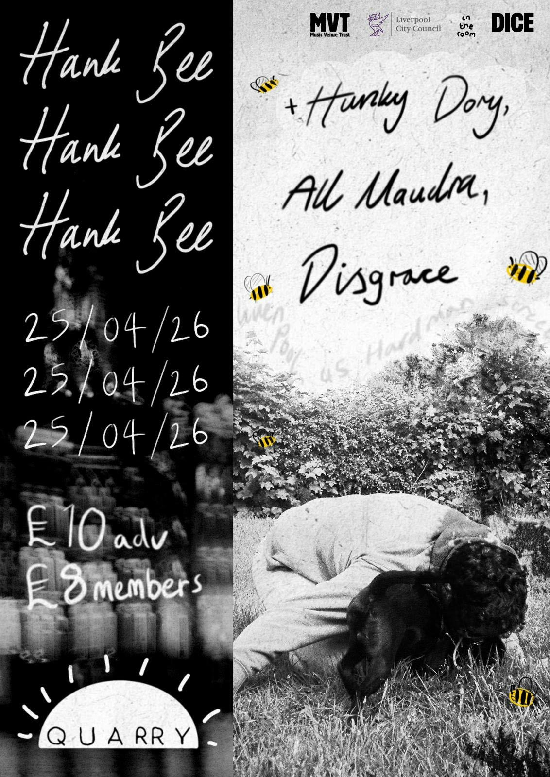 Hank Bee w/ Hunky Dory, All Maudra + Disgrace
