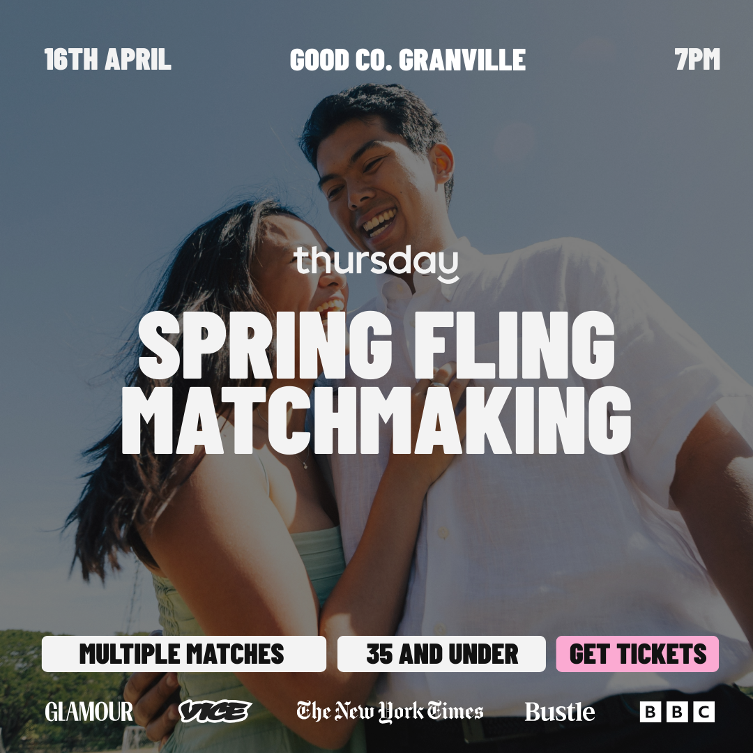 Thursday | Spring Fling Matchmaking – Multiple Matches! | Good Co | Vancouver