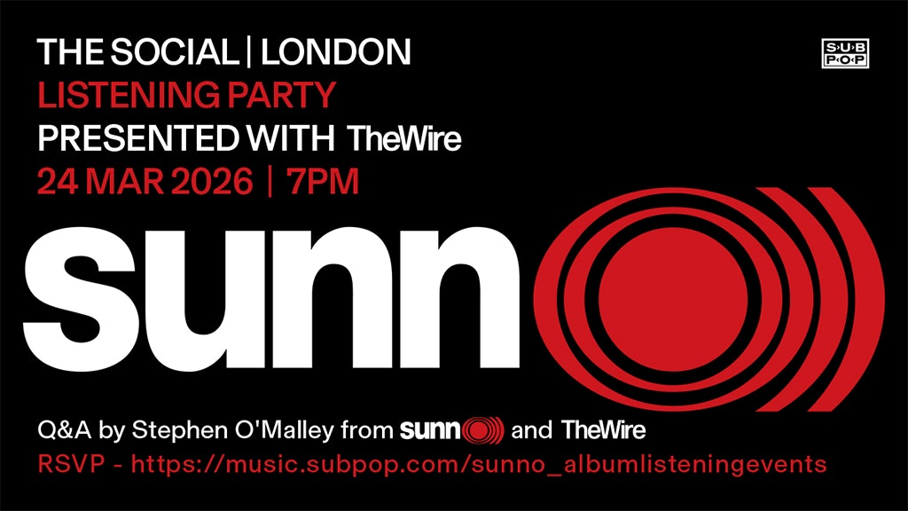 Sunn O))) Listening Party ft. Q&A with Stephen O’Malley