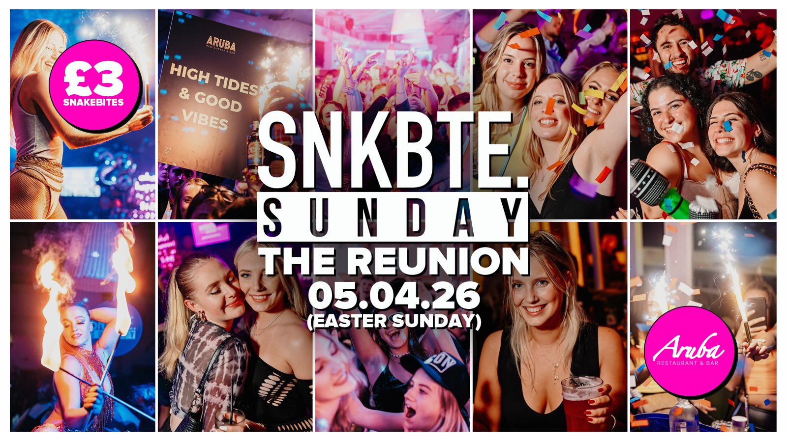 Bank Holiday Sunday @Aruba // Snakebite Reunion Party • 05.04.26