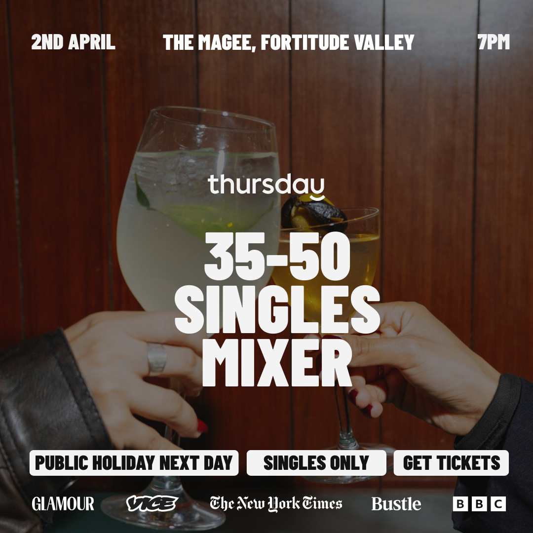 Thursday | 35-50 Singles Mixer @ The Magee (Public Holiday Next Day) | Fortitude Valley