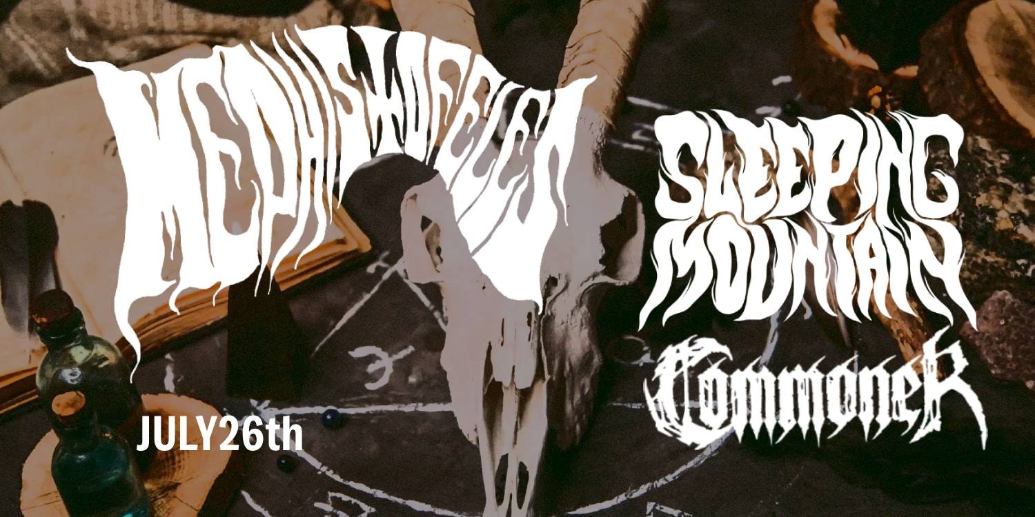 Mephistofeles + Sleeping Mountain & Commoner