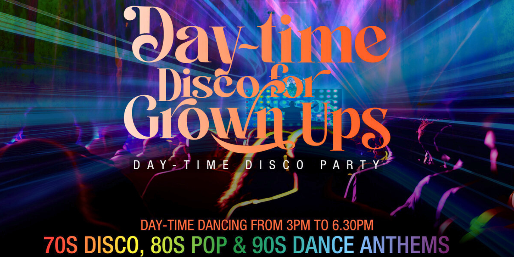 DISCOS FOR GROWN UPS 70s 80s 90s Disco Party