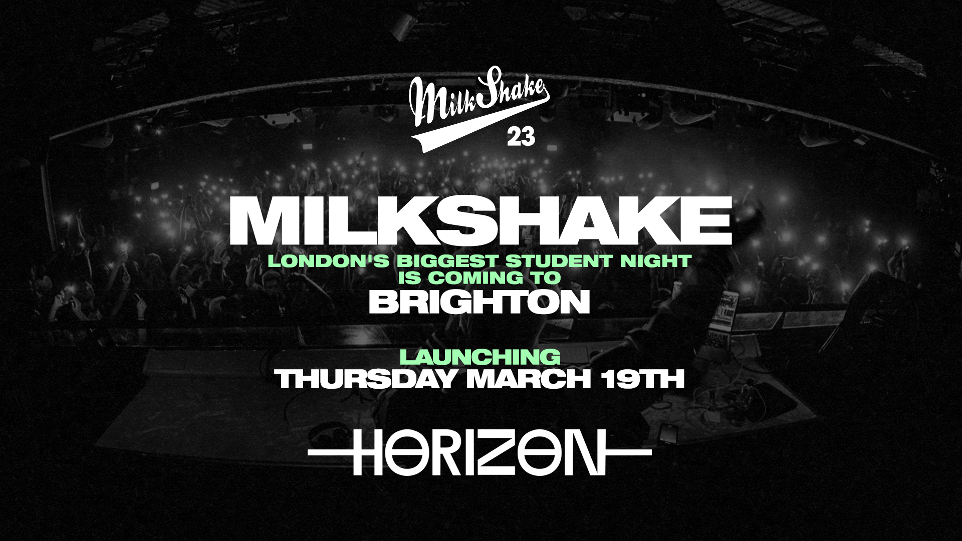 Milkshake Brighton – The Launch at HORIZON