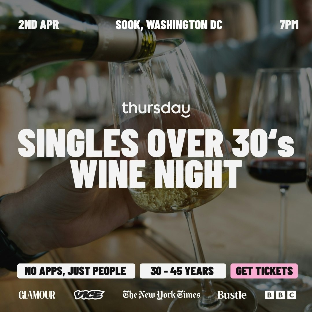 Thursday | Sook Wine Down with Singles (30-45) | Washington D.C.