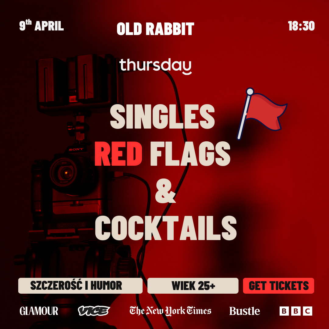 THURSDAY | SINGLES RED FLAGS & DRINKS | WROCLAW