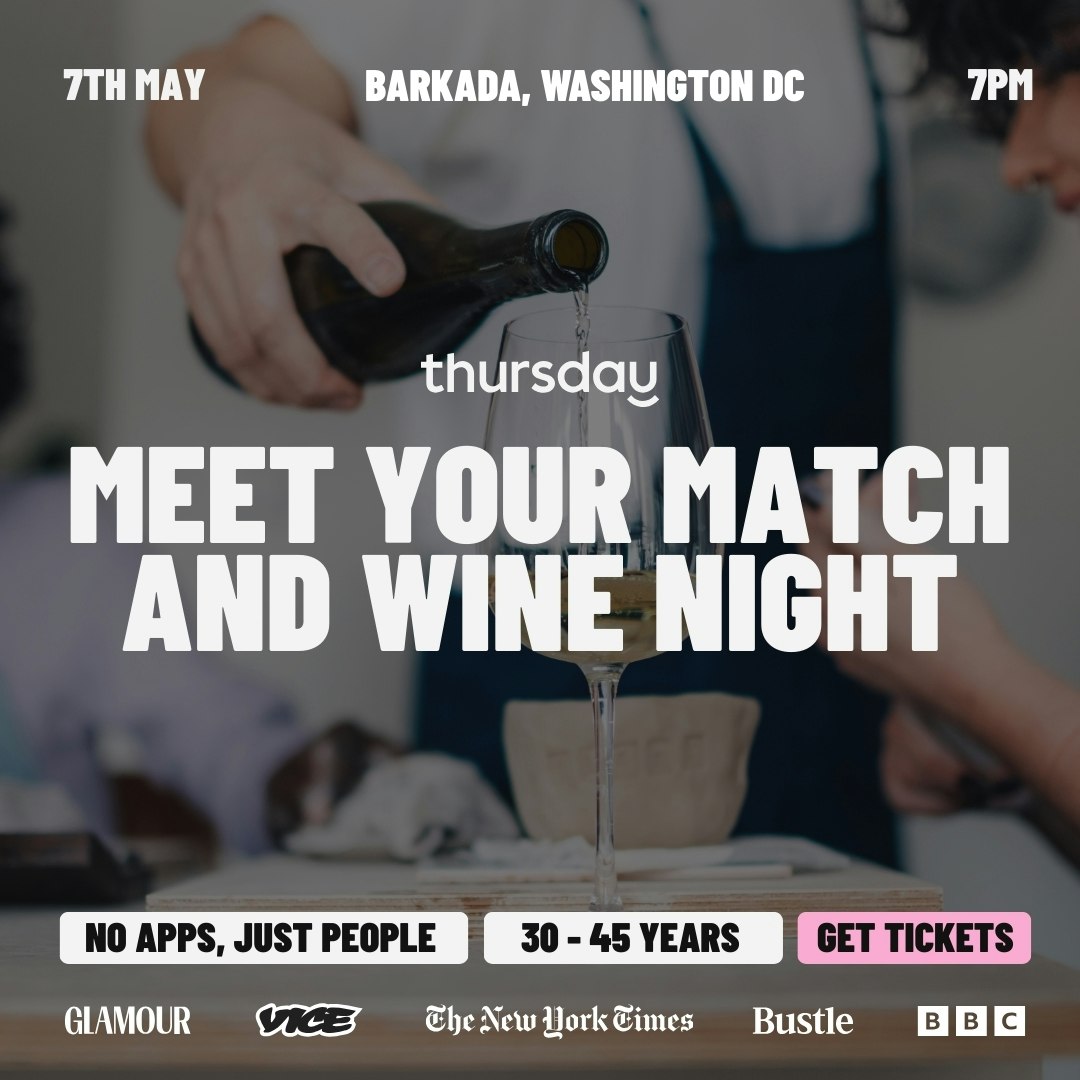 Thursday | Matchmaking Wine Bar (30-45) | Washington D.C.