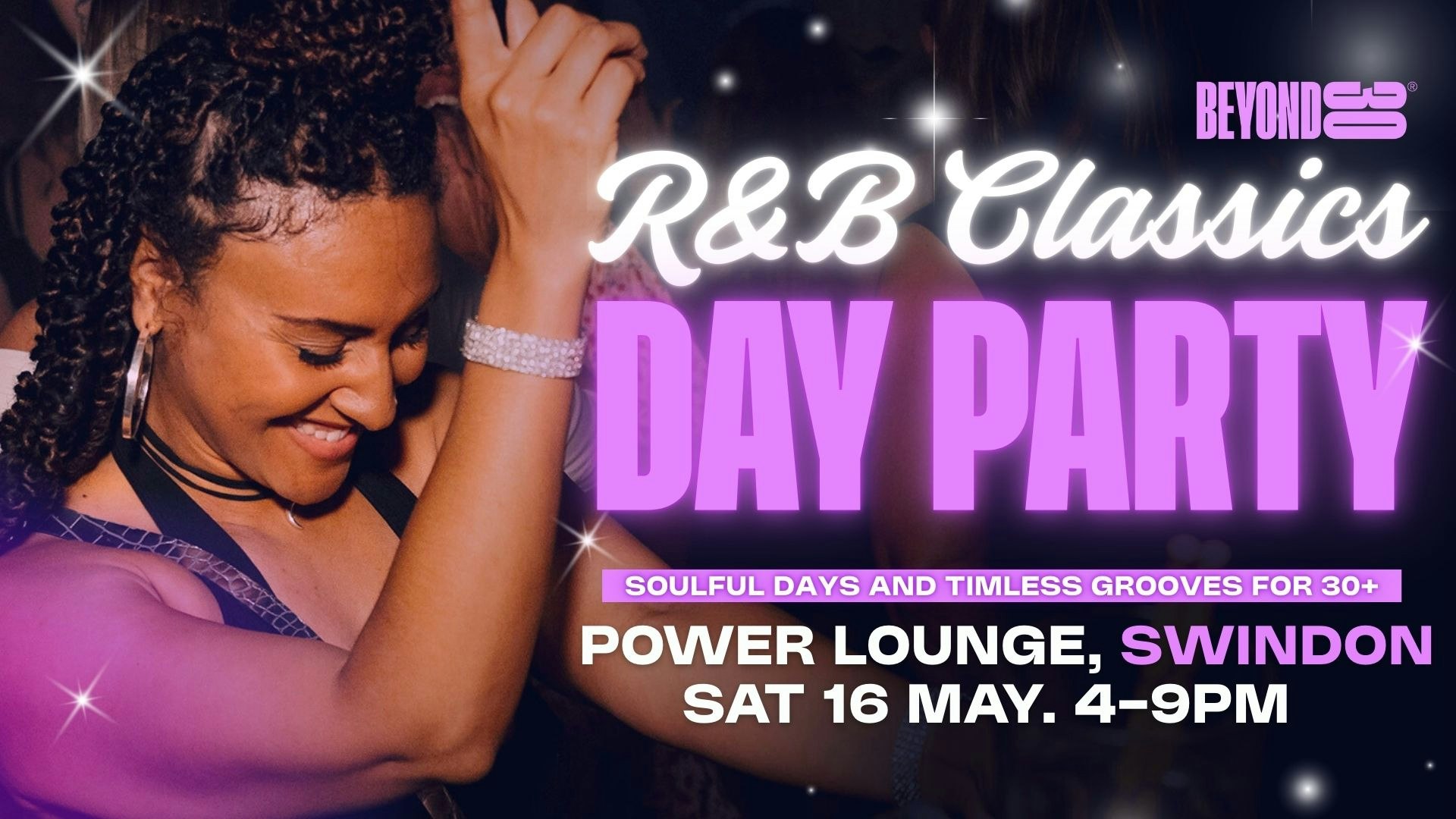 Over 30s R&B Classics Daytime Clubbing – SWINDON🪩