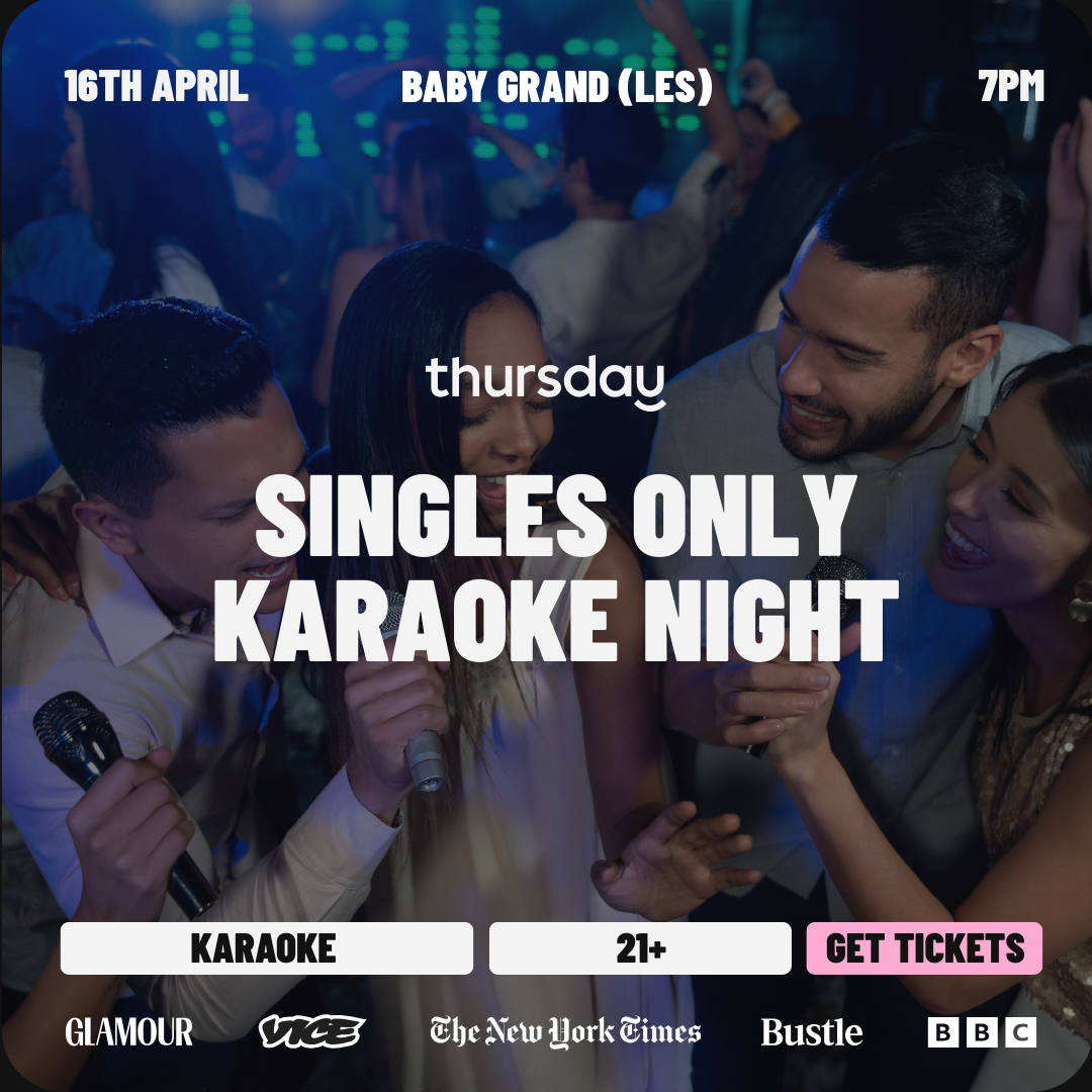 Thursday | Baby Grand (Singles Karaoke) | NYC