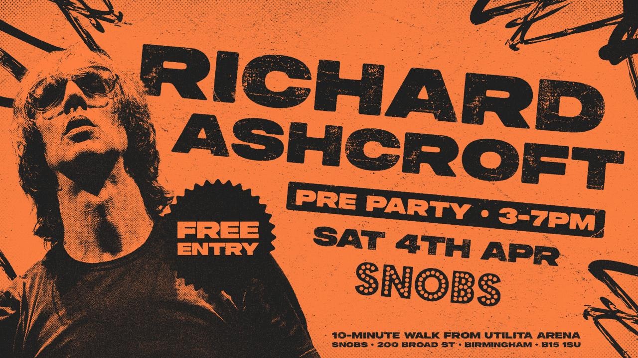 RICHARD ASHCROFT GIG PREPARTY! Sat 4th April