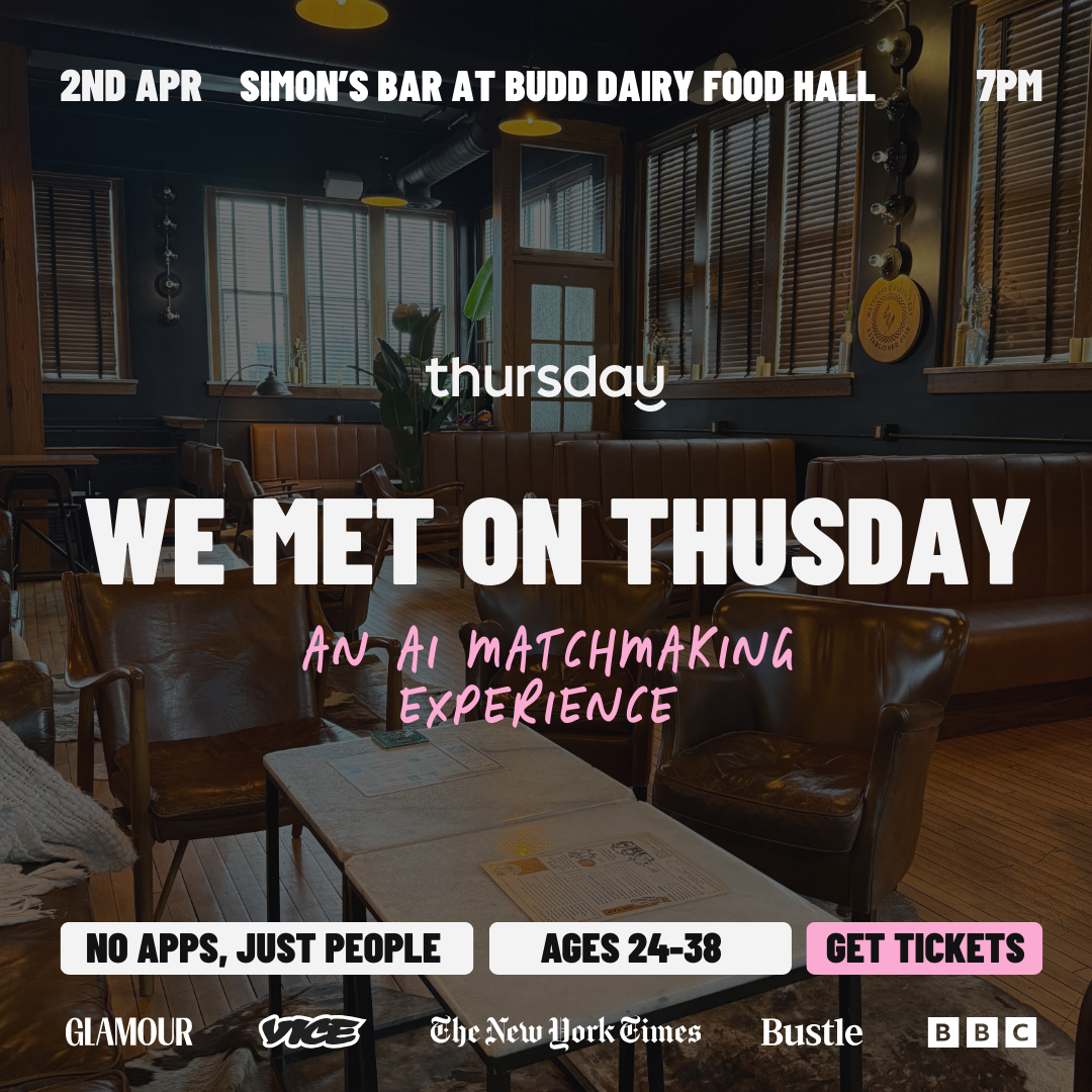 Thursday | We Met on Thursday: An AI Matchmaking Experience at Simon’s Bar in Budd Dairy Food Hall | Columbus