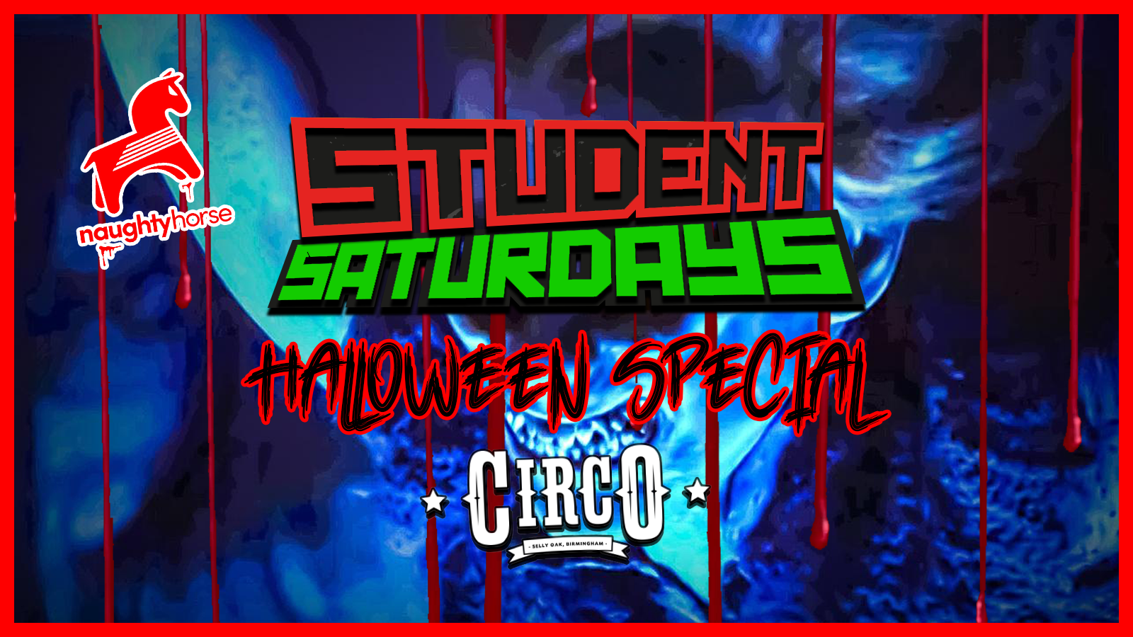 Student Saturdays: CIRCO HALLOWEEN [Guaranteed Sell Out]