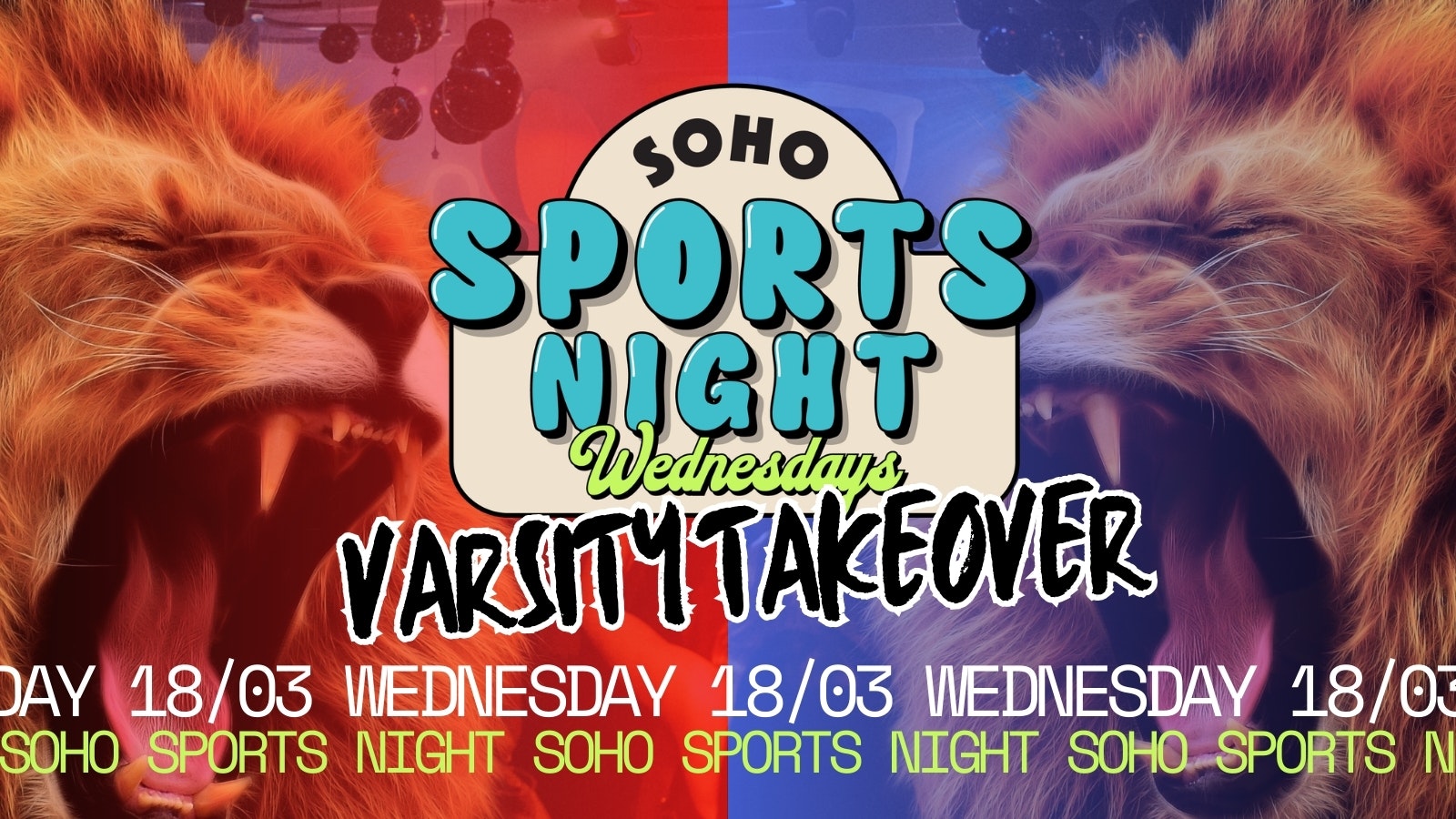 Your Official Soho Sports Night Varsity Takeover | Wed 18th March | Soho Rooms Newcastle