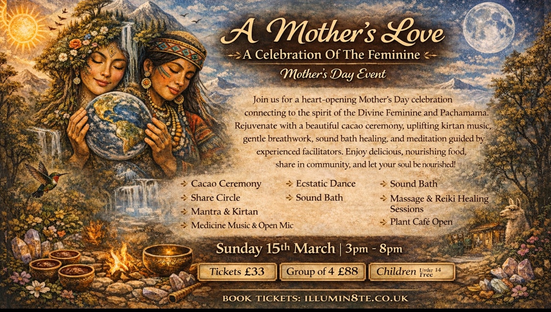 A Mothers Love  MOTHER’S DAY EVENT – Celebrating Mothers & Mother Earth (Sunday 30th March) @ The Lighthouse Hub