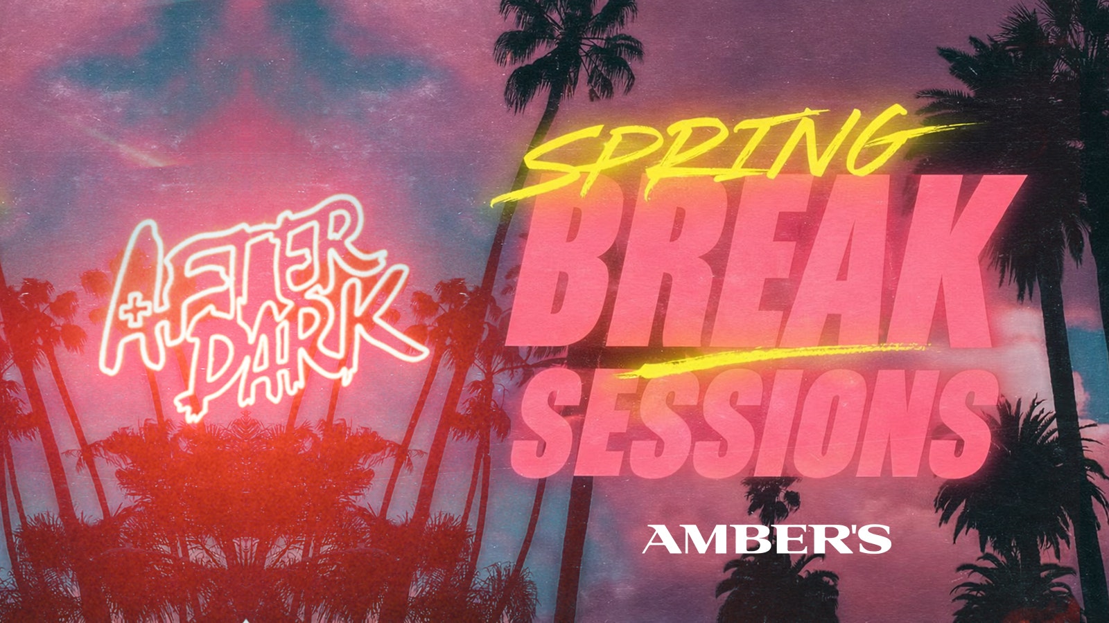 AFTER DARK presents SPRING BREAK TUESDAYS @ AMBERS 🌴 🧡 Manchester’s Biggest Tuesday Night!