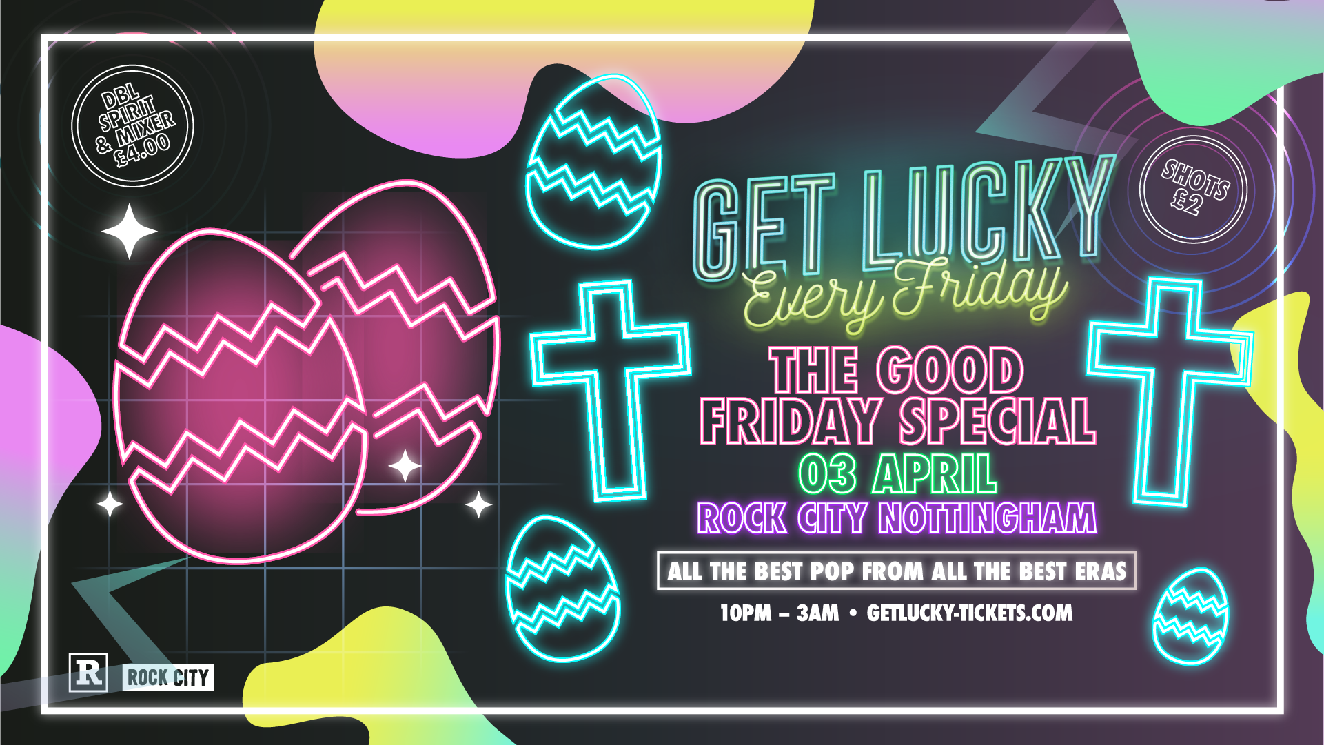 Get Lucky – THE GOOD FRIDAY (EASTER SPECIAL!) – Nottingham’s Biggest Friday Night – 03/04/26