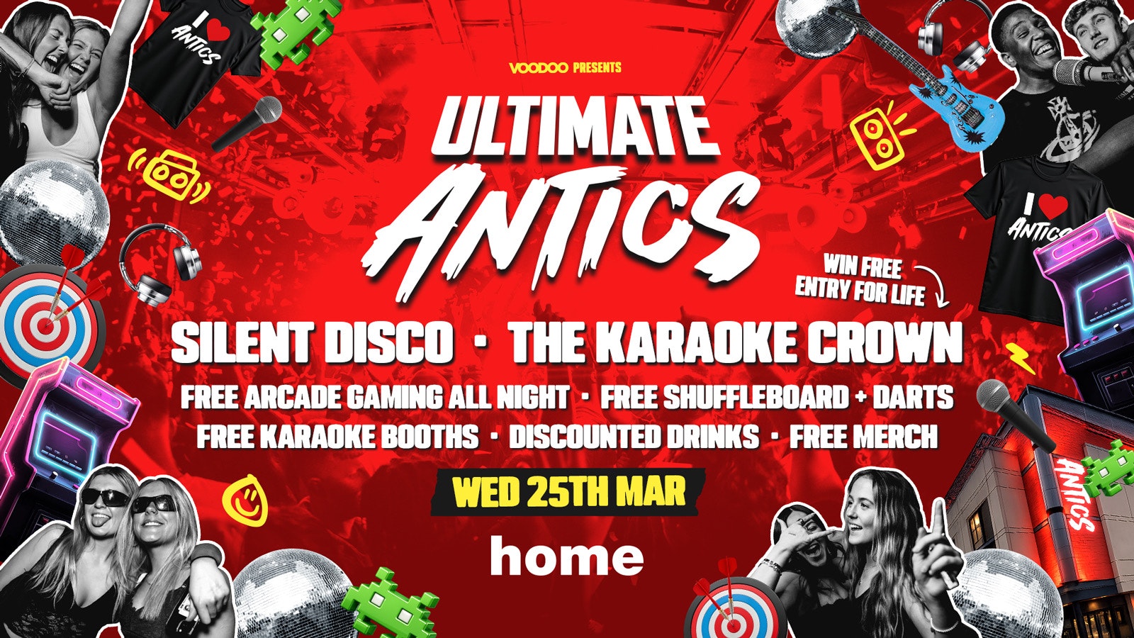 THE ULTIMATE ANTICS! @ HOME – Wednesday 25th March