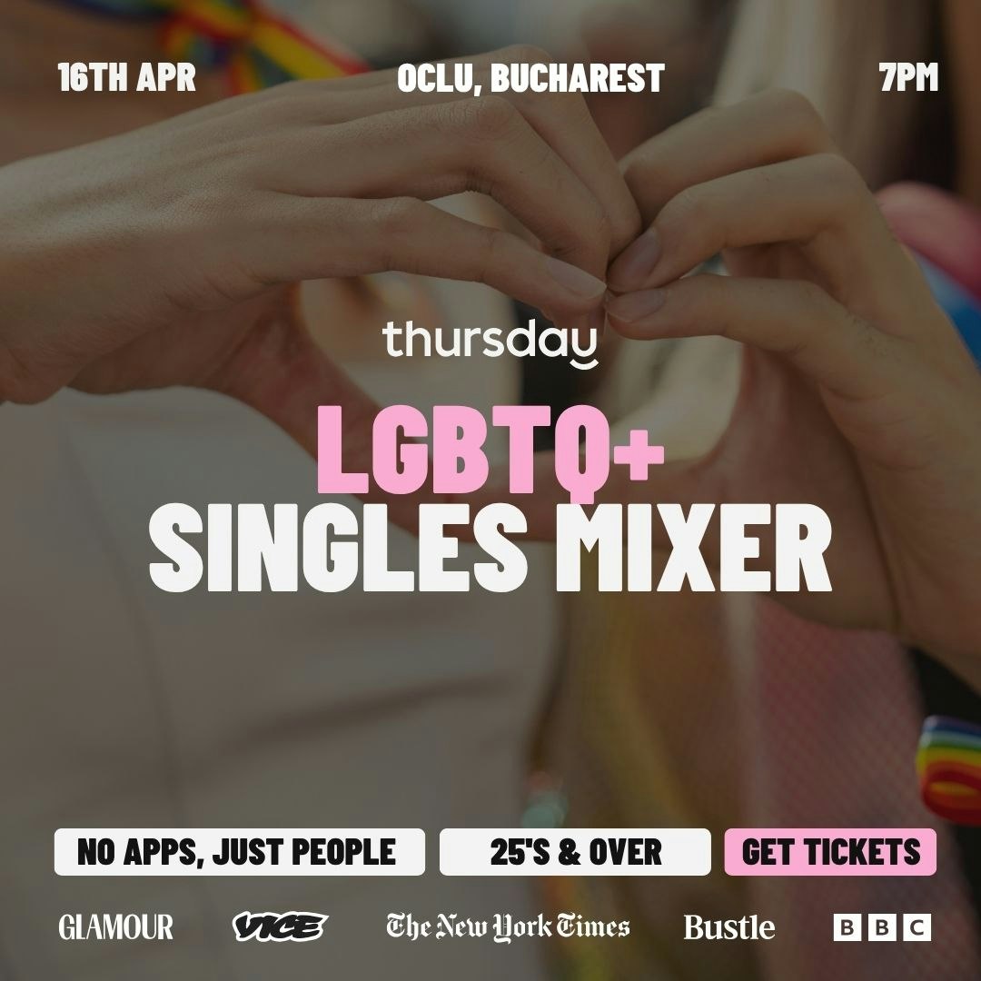THURSDAY | LGBTQ+ MIXER |  BUCHAREST