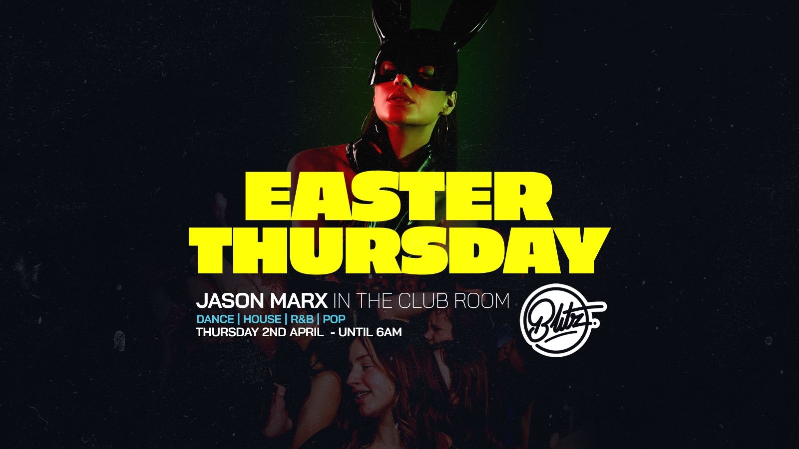 EASTER THURSDAY 2ND APRIL 2026 – BLITZ CLUB, PRESTON