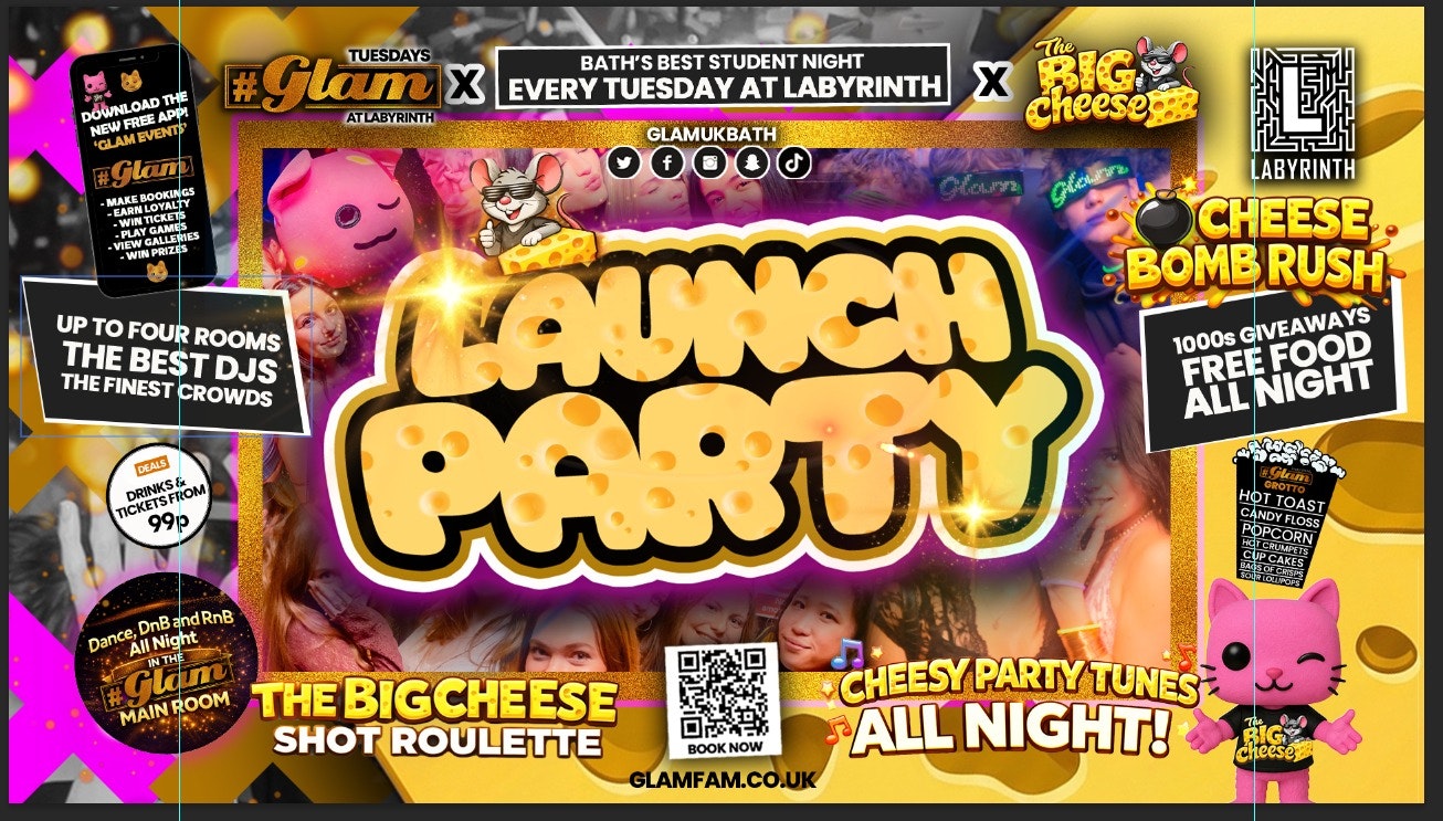 😻  GLAM x The BIG CHEESE 🧀- LAUNCH PARTY! Bath’s Most Excting Student Night | Tickets and Drinks from 99p!‼️Every Tuesday at Labyrinth 😻