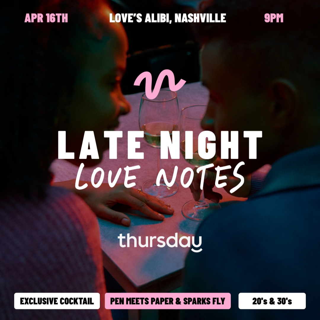 Thursday | Late Night Love Notes | Nashville