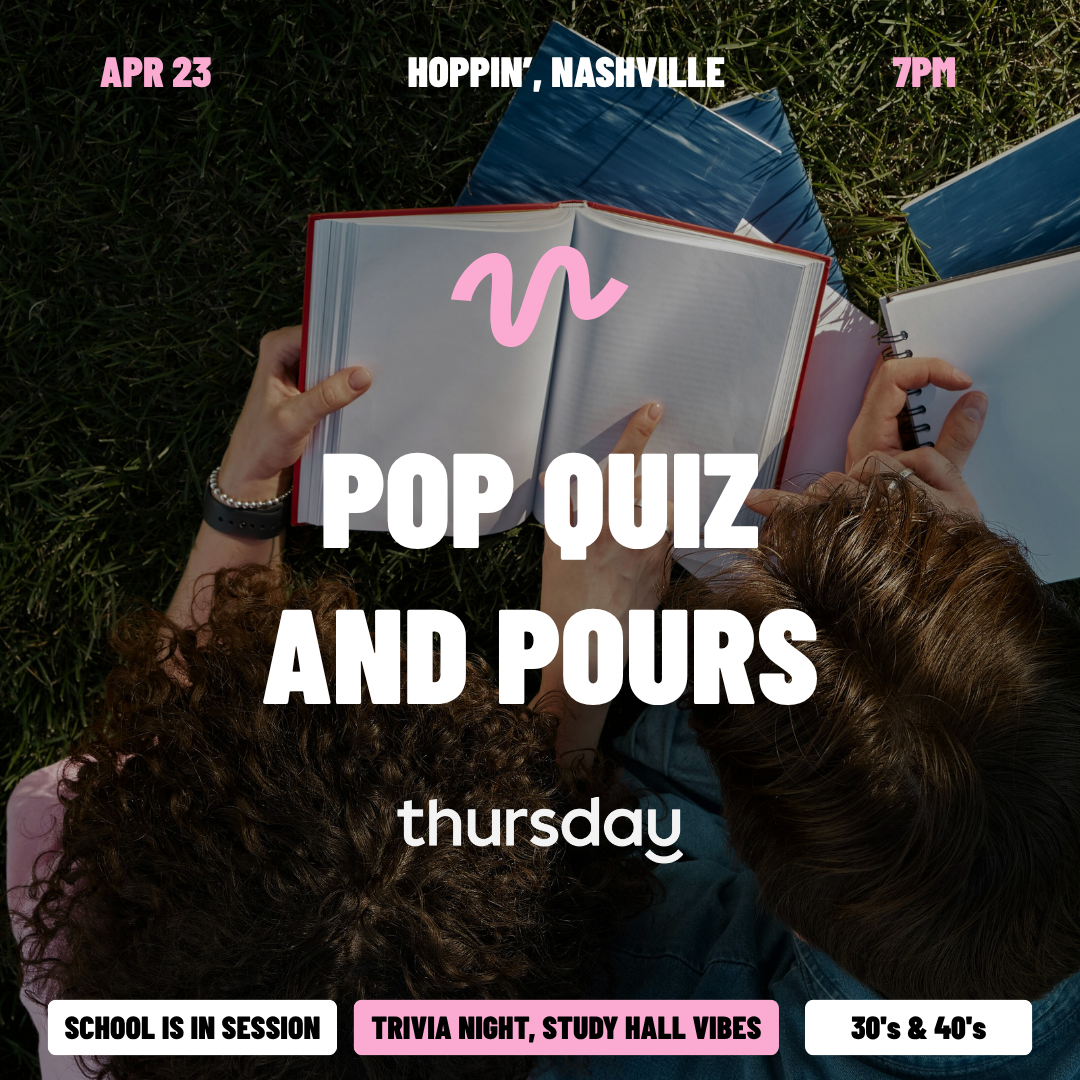 Thursday | Pop Quiz & Pours | Nashville
