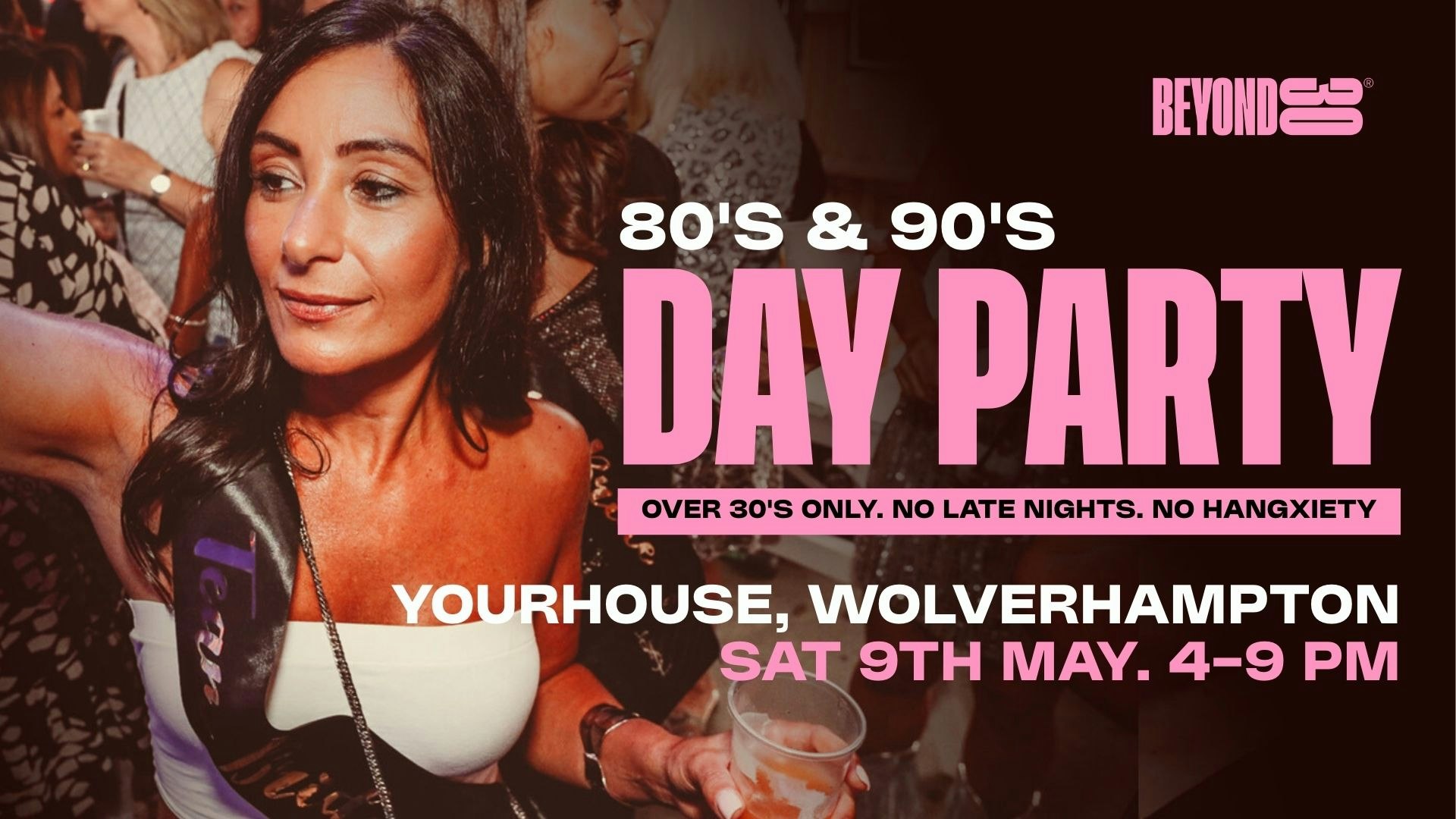 80s & 90s Over 30s Daytime Clubbing – WOLVERHAMPTON🕺🏽