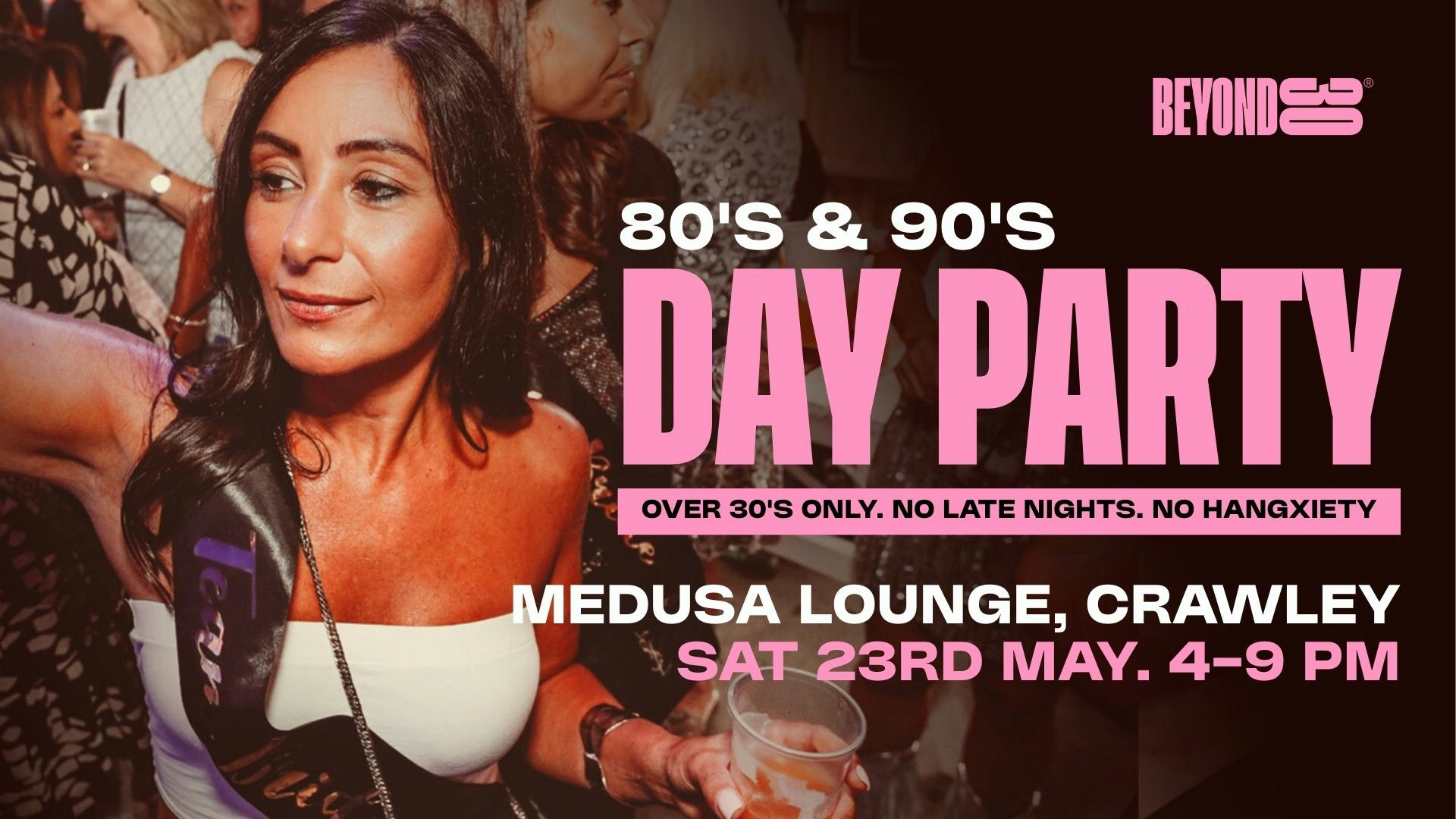 80s & 90s Over 30s Daytime Clubbing – CRAWLEY🕺🏽