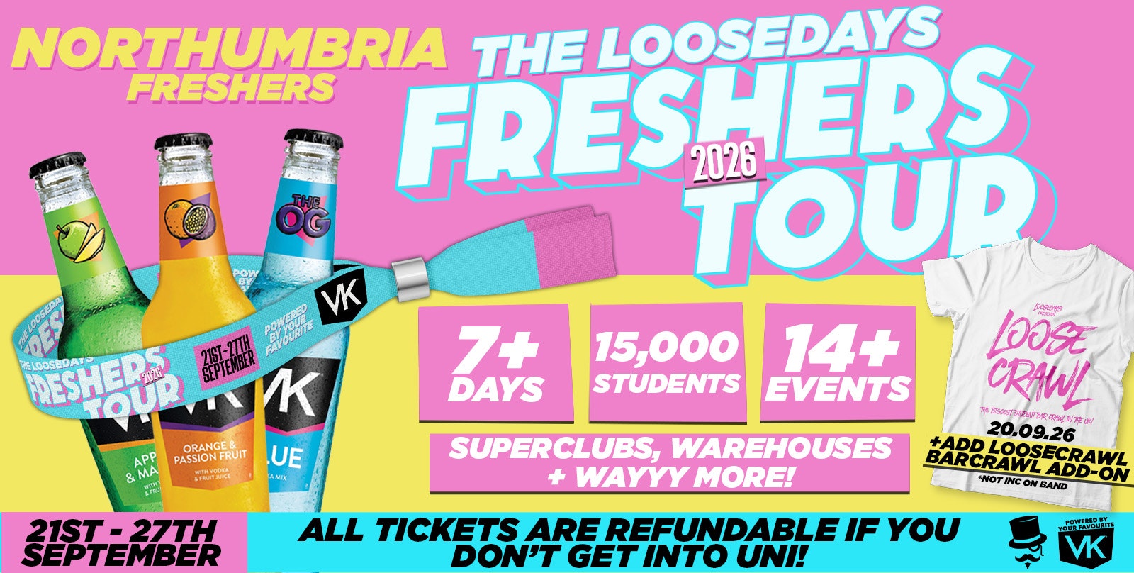 THE OFFICIAL VK X LOOSEDAYS NORTHUMBRIA FRESHERS WEEK BAND 2026 🤩💕 LESS THAN 50P PER EVENT 🪩⚡️ 7+ DAYS – 14+ EVENTS // INCLUDES TROPILOCO, JUNGLE, HUSH, WAREHOUSE RAVE, FRESHERS FESTIVAL & ABBA! +MORE