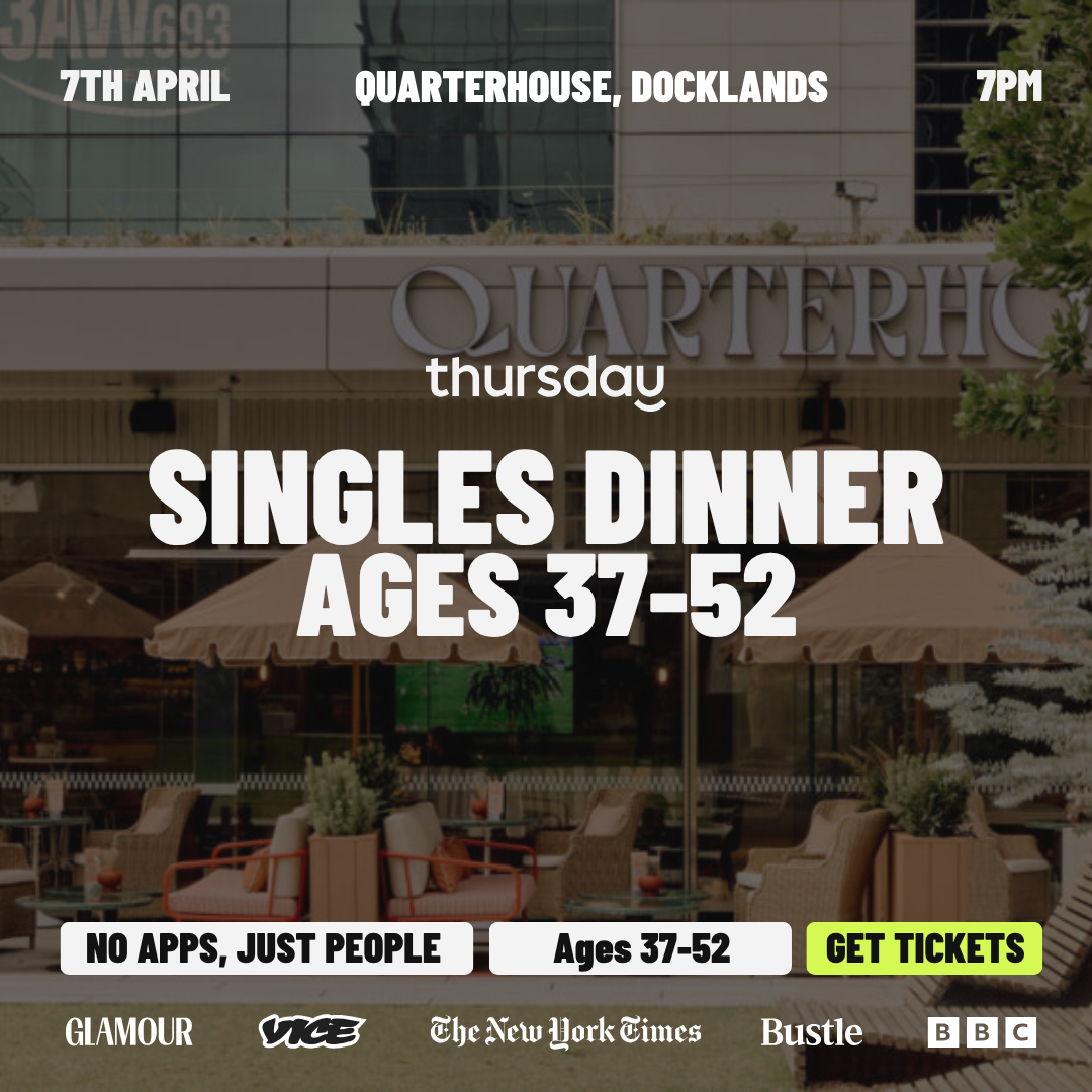Tuesday | Quarterhouse Singles Dinner (37-52) | Docklands