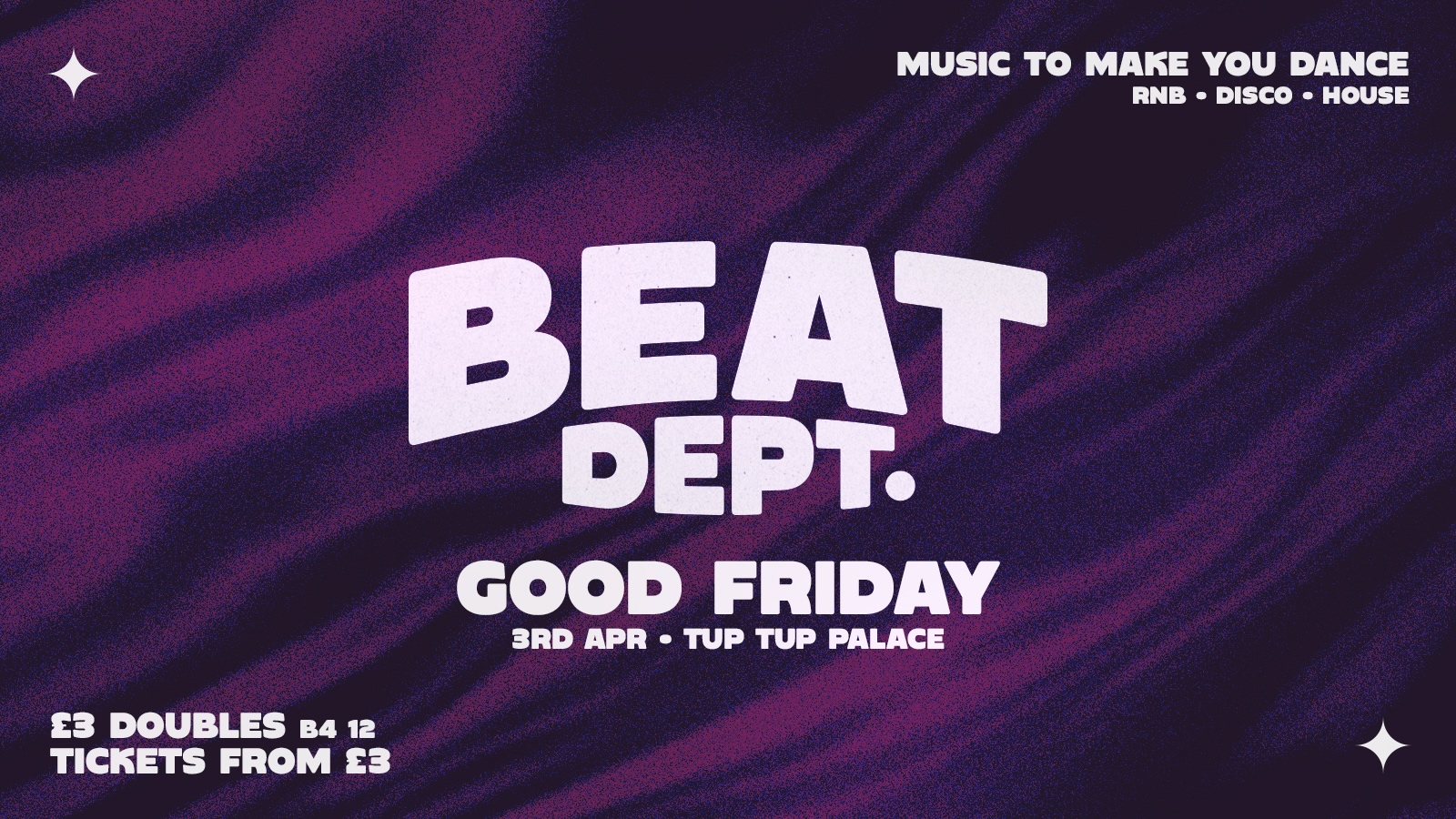 BEAT Dept.  –  Bank Holiday Friday // £3 Doubles B4 12!