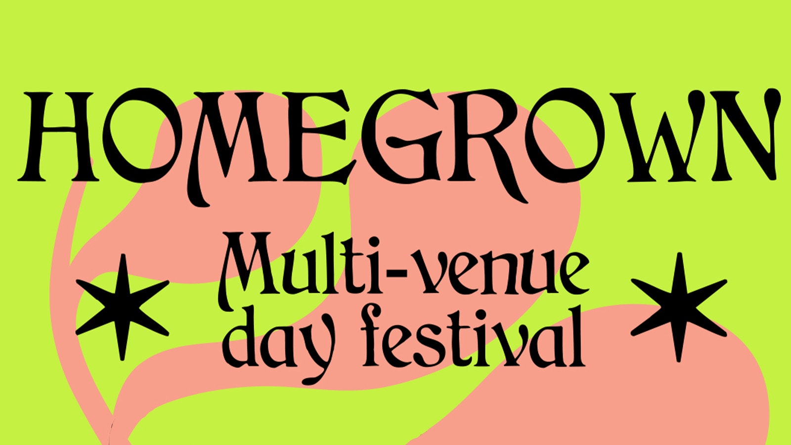 HOMEGROWN FESTIVAL 2026