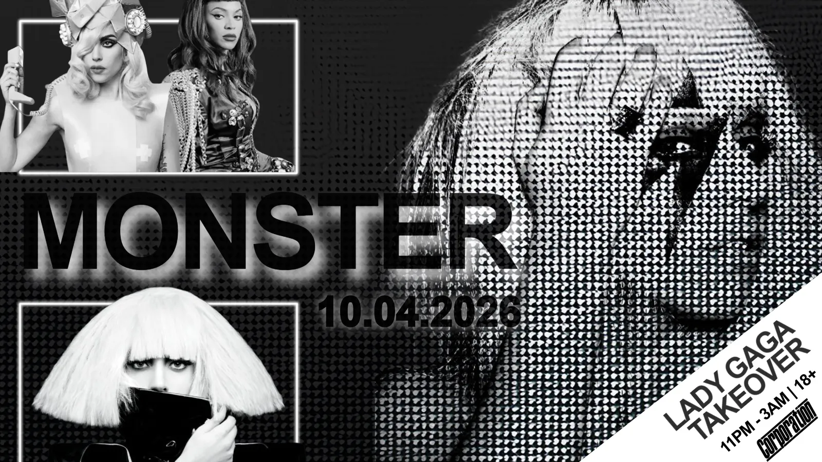 Monster: Lady Gaga takeover | Friday Corp | Corporation Sheffield