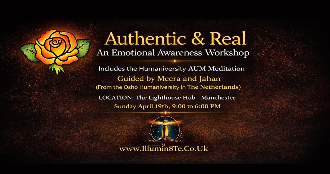 AUTHENTIC & REAL  Emotional Awareness Workshop (Sunday 19th April  ) @ The Lighthouse Mcr 9AM