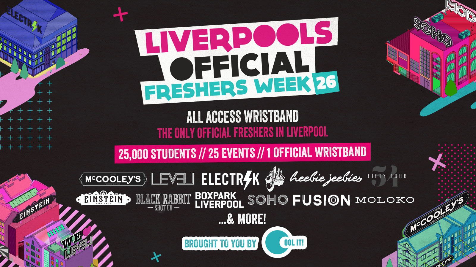 Liverpool’s OFFICIAL All Access Freshers Wristband 2026 🎟️ YOUR OFFICIAL WEEK 1 & WEEK 2 WRISTBAND 🎉🪩 INCLUDES LIVERPOOL’S BEST CLUBS / HUGE FRESHERS SPECIALS / BIGGEST WEEKLY STUDENT BRANDS & MUCH MORE! ⚡️