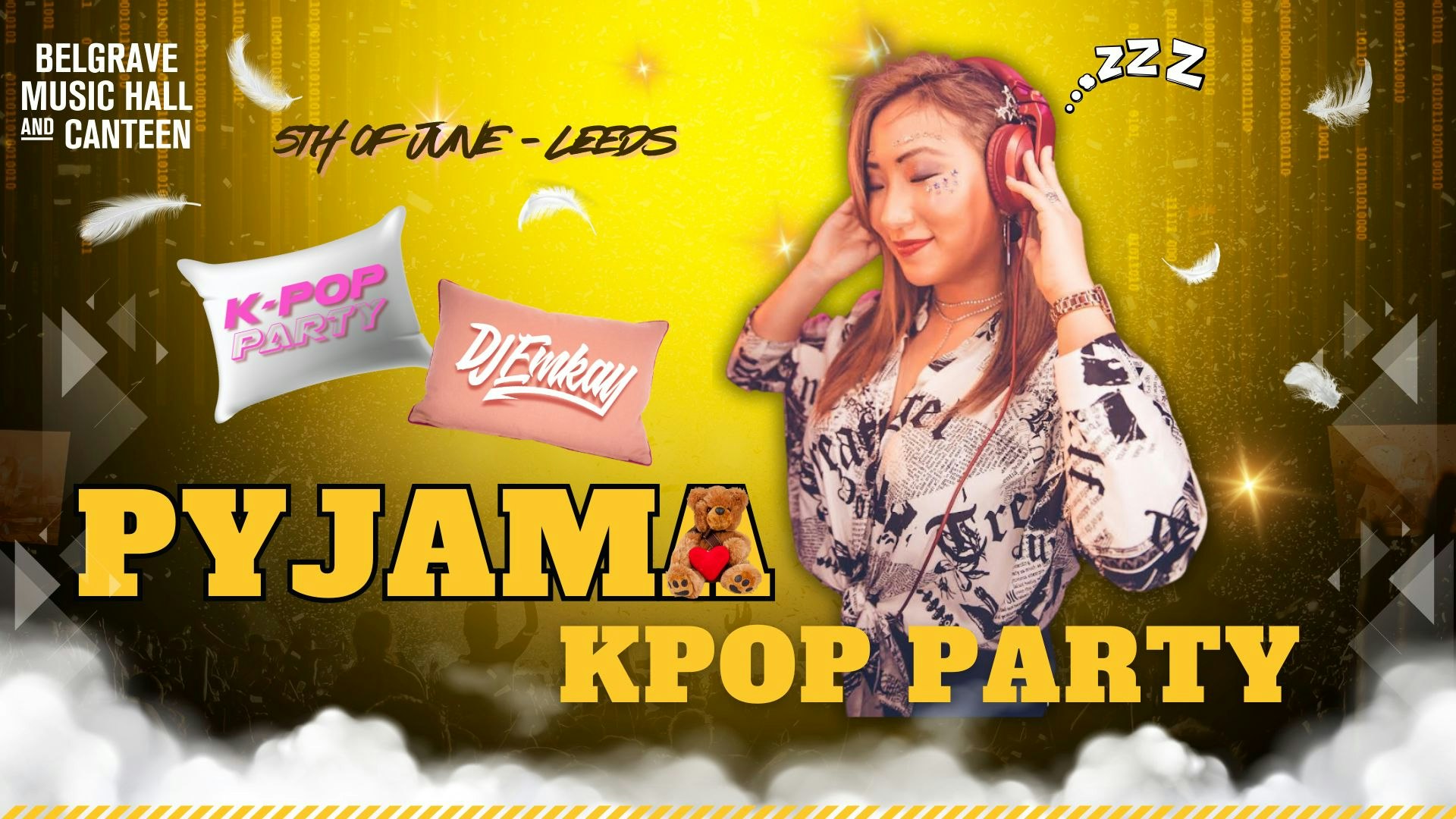 Leeds KPOP PYJAMA PARTY with DJ EMKAY | Friday 5th June