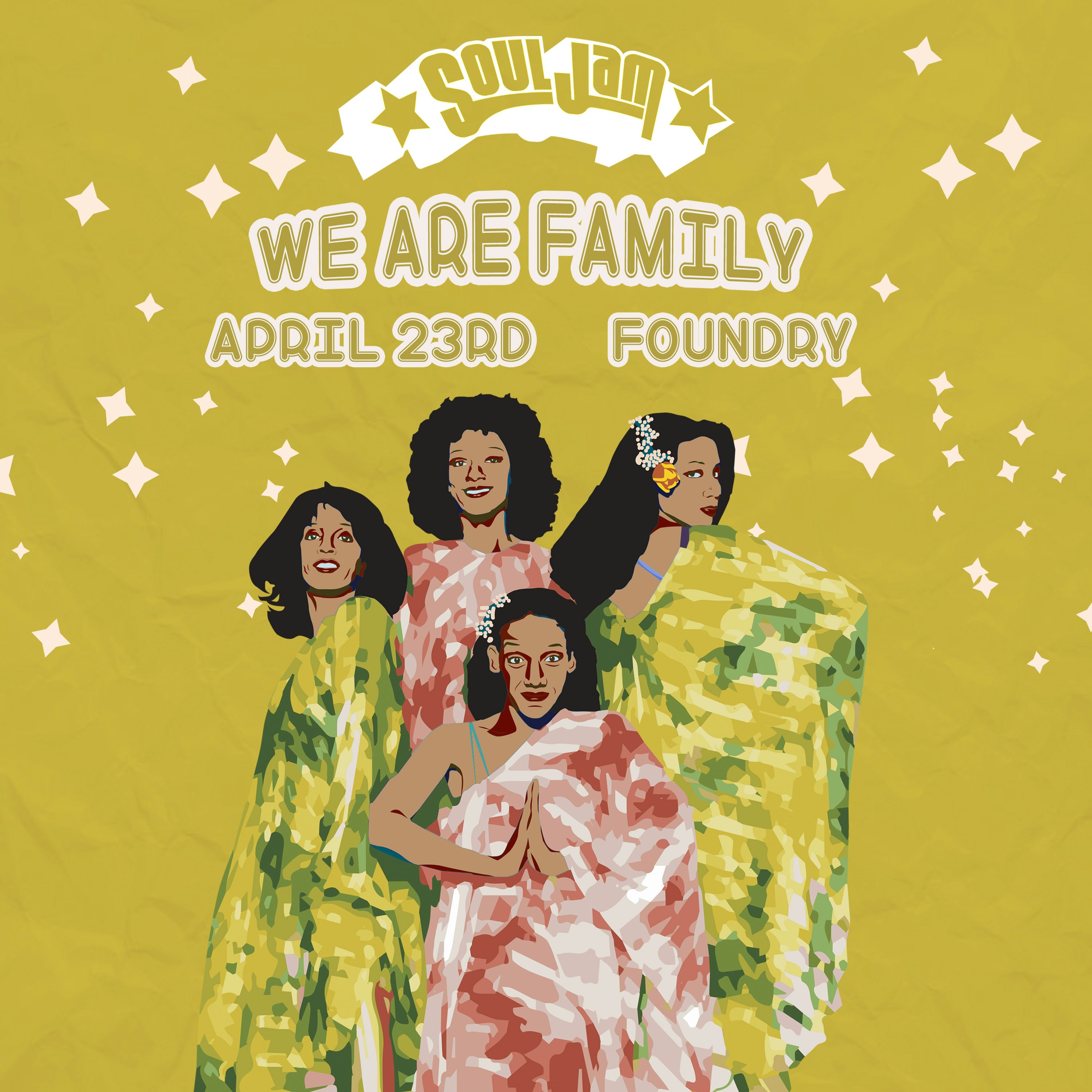 SoulJam | We Are Family! | April 23 | Foundry