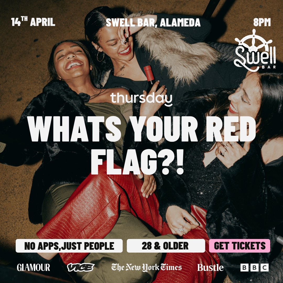 TUESDAY | WHATS YOUR RED FLAG?! (28+) | ALAMEDA