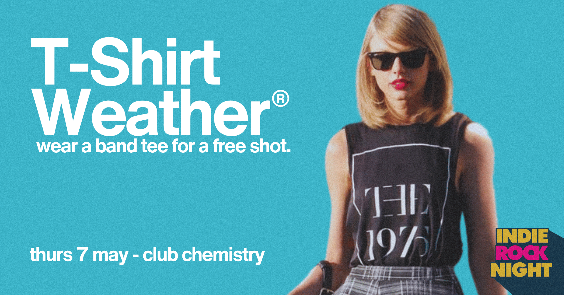 Indie Rock Night ∙ T-SHIRT WEATHER *10 £3 TICKETS LEFT*